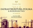 Już wkrótce IX edycja konferencji „Infrastruktura Polska & Budownictwo”