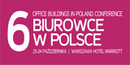 6. edycja konferencji „Biurowce w Polsce“