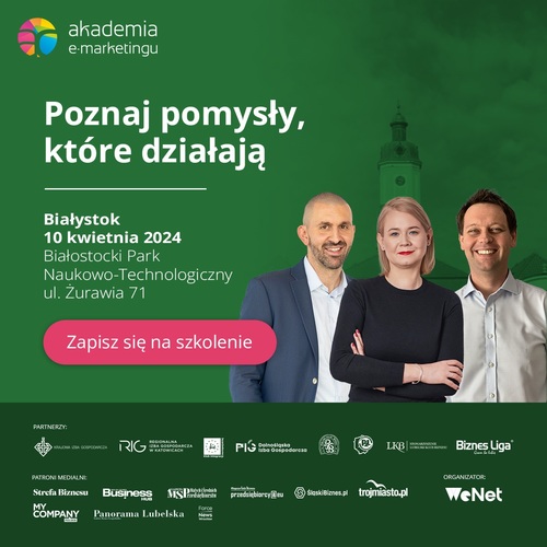 Darmowe szkolenia dla przedsiębiorców z Podlasia, w ramach 12. Edycji Akademii e-marketingu