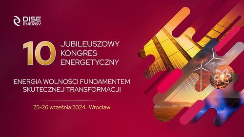 X Kongres Energetyczny DISE pod hasłem dekarbonizacji odbędzie się we Wrocławiu