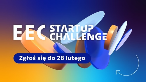  Jeszcze można wziąć udział w konkursie EEC Startup Challenge