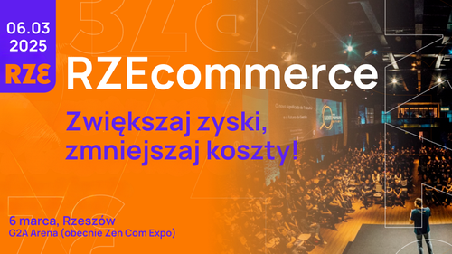 W Rzeszowie odbędzie się konferencja dla branży sprzedaży online - RZEcommerce