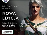  IV edycja programu stypendialno-mentoringowego, który tworzy społeczność młodych kobiet w branży gamedev - Dziewczyny w grze! 