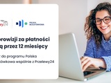 Wystartował Program Polska Bezgotówkowa - cyfryzację polskiego e-commerce wspierają Przelewy24